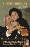 bokomslag Sidney Bechet,  My Father