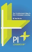 bokomslag PI Leadership: The 7 Steps to Peak Performance as a Business Leader