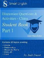 bokomslag Smart English -Discussion Questions & Activities - China: Student Book: Part 1