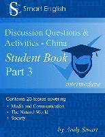 bokomslag Smart English - TEFL Discussion Questions & Activities - China: Student Book Part 3