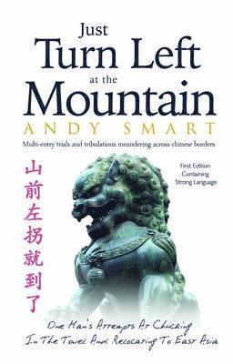 Andrew Alan Smart, Andy Smart - Just Turn Left at the Mountain, Häftad