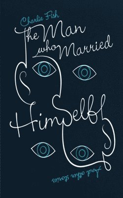 The Man Who Married Himself 1