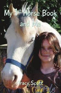 bokomslag My 1st Horse Book and Me