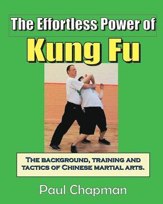 Paul Chapman - Effortless Power of Kung Fu, Häftad