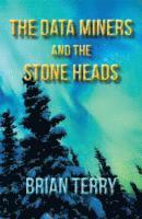 Data Miners the Stone Heads