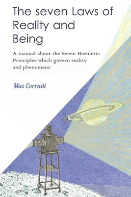 Max Corradi - Seven Laws of Reality and Being, Häftad