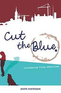 Aoife Sheridan - Cut the Blue, Häftad