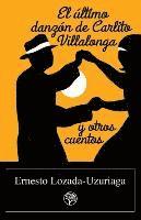 Ultimo Danzon de Carlito Villalonga y Otros Cuentos