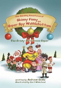 bokomslag The Amazing Adventures of Skinny Finny and Super Spy Wobblebottom