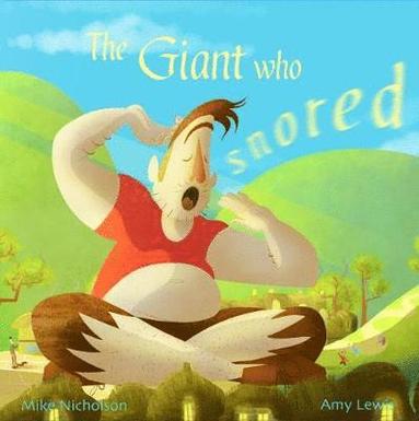 Mike Nicholson - The Giant Who Snored, Häftad