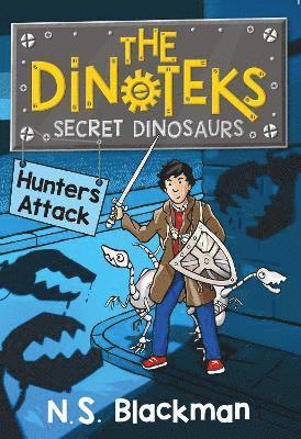 The Secret Dinosaurs: Book 2 1