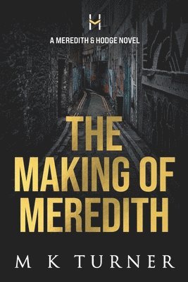 The Making of Meredith 1