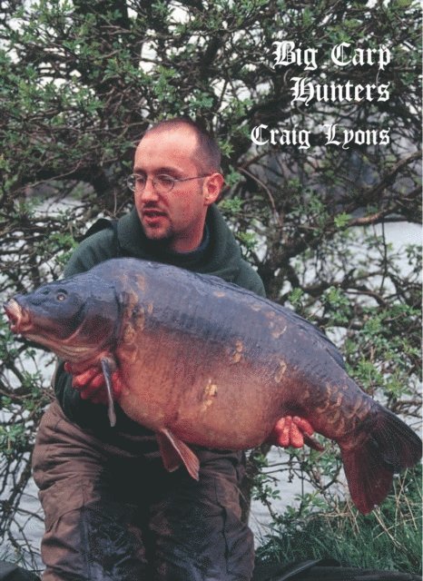 Craig Lyons - Big Carp Hunters - Craig Lyons, Inbunden