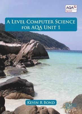 bokomslag A Level Computer Science for Unit 1