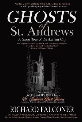 bokomslag Ghosts of St. Andrews - a Ghost Tour of the Ancient City