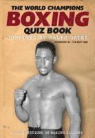 bokomslag World Champions Boxing Quiz Book, The