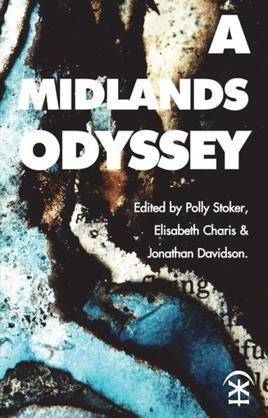 Polly Stoker, Elisabeth Charis, Jonathan Davidson - Midlands Odyssey, Häftad