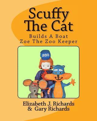 Scuffy the Cat Builds a Boat & Helps Zoe the Zoo Keeper 1