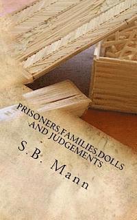 bokomslag Prisoners, Families, Dolls and Judgements