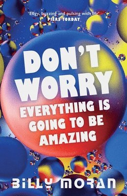 Don't Worry, Everything Is Going To Be Amazing 1