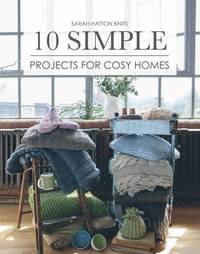 bokomslag Sarah Hatton Knits - 10 Simple Projects for Cosy Homes