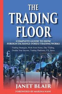 bokomslag Trading Strategies, Work from Home, Day Trading, Double Your Income, Trading Platforms, FX, News