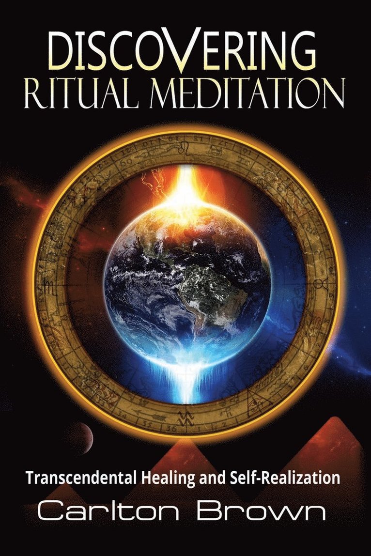 Carlton Brown, Carlton Bradley Brown - Discovering Ritual Meditation, Häftad