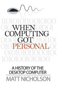 bokomslag When Computing Got Personal