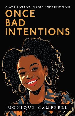 Monique Campbell - Once Bad Intentions, Häftad