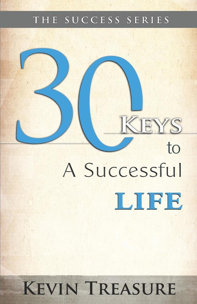 30 Keys to a Successful Life: Volume 1 1