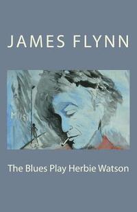 bokomslag The Blues Play Herbie Watson