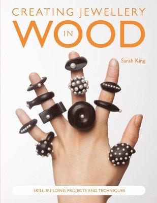 Creating Jewellery in Wood 1