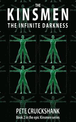 Pete Cruickshank - Kinsmen Book 2 - The Infinite Darkness, Häftad