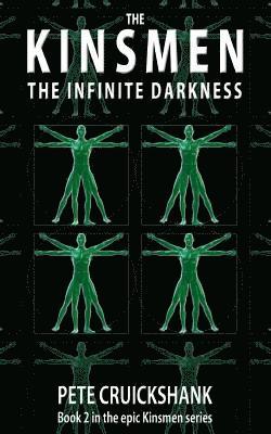 The Kinsmen Book 2 - The Infinite Darkness 1