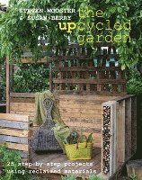 Upcycled Garden, The 1