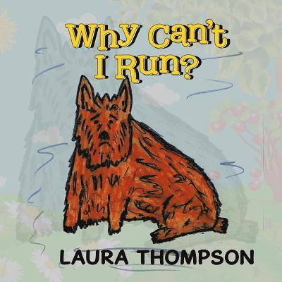 Laura Thompson - Why Can't I Run?, Häftad