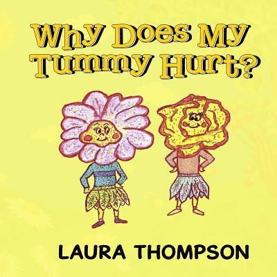Laura Thompson - Why Does My Tummy Hurt?, Häftad