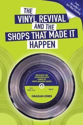 The Vinyl  Revival And The Shops That Made It Happen 1