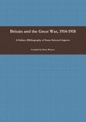 bokomslag Britain and the Great War, 1914-1918