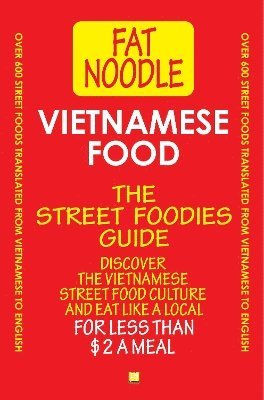 bokomslag Vietnamese Food. The Street Foodies Guide.