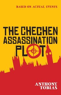 bokomslag The Chechen Assassination Plot