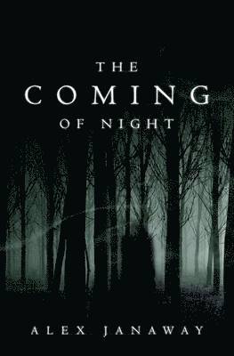 Alex Janaway - Coming of Night, Häftad