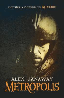 Alex Janaway - Metropolis, Häftad