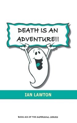 Death Is An Adventure!! 1