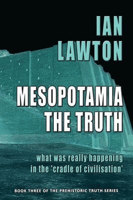 Mesopotamia: The Truth 1