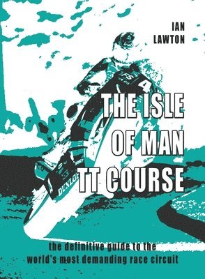 Ian Lawton - Isle of Man TT Course, Häftad