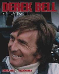 bokomslag Derek Bell - My Racing Life