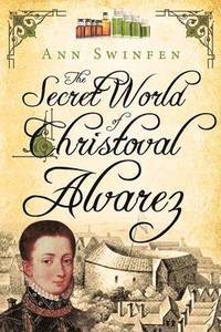 bokomslag The Secret World of Christoval Alvarez
