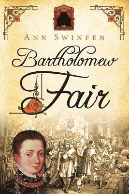 Ann Swinfen - Bartholomew Fair, Häftad