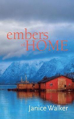 Embers Of Home 1